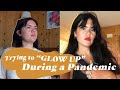 glow UP with me: quarantine at home GLOW UP