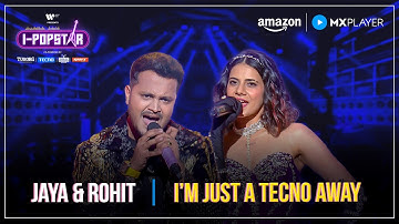 I’m Just a Tecno Away | Jaya Rohilla & Rohit Raut | I-Popstar : Vol.1 | EP15 | Amazon MX Player