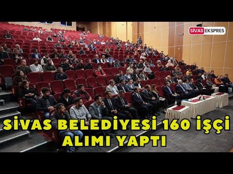 Sivas Belediyesi 160 İşçi Alımı Yaptı