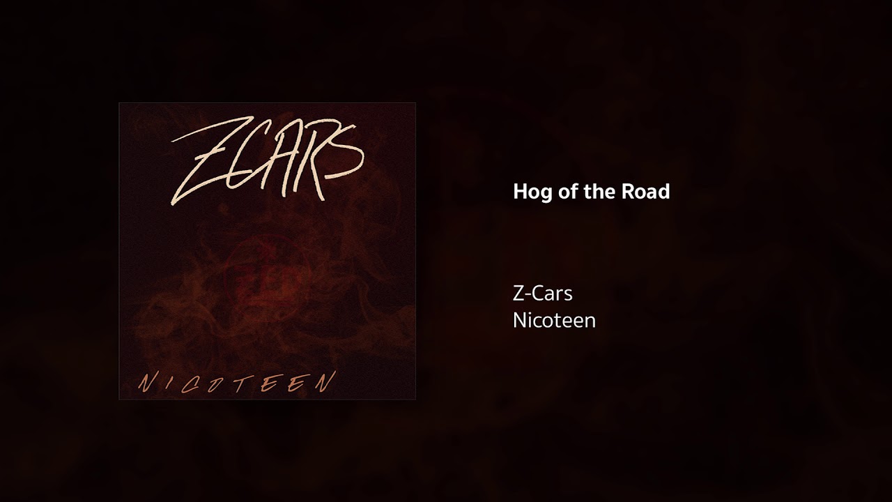Hog of the Road ZCars YouTube
