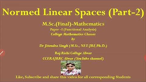 Normed Linear Spaces ( part-2)
