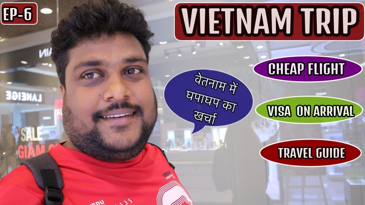 VIETNAM TRAVEL COST FROM INDIA FLIGHT VISA HOSTEL INDIAN FOOD VIETNAM TRAVEL COST FROM INDIA FLIGHT VISA HOSTEL INDIAN FOOD