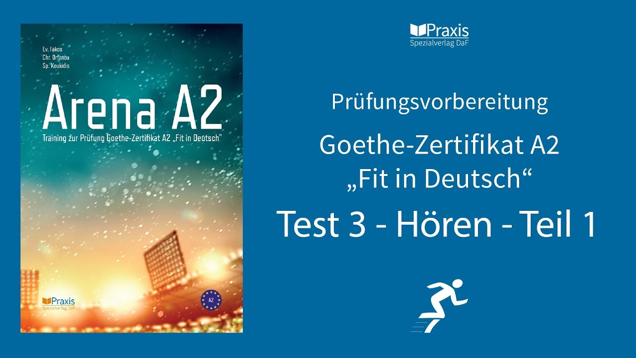 Arena A2 Test 3 H ren Teil 1 Pr fungsvorbereitung Goethe arena-a2-test-3-h-ren-teil-1-pr-fungsvorbereitung-goethe
