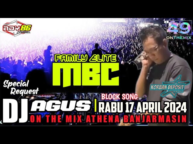 DJ AGUS BLOCK SONG I RABU 17 APRIL 2024 ON THE MIX ATHENA BANJARMASIN class=