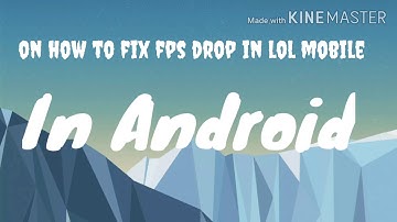 How to fix fps drop in wildrift without lagging /Paano pataasin ang fps drop ng Hindi nag lalag