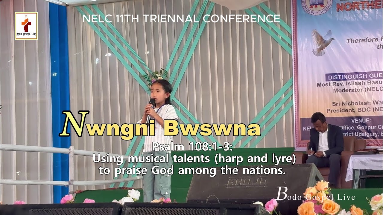 Nwngni Bwswn na lI Live performance II NELC The 11th Triennial  conference 2026 NELC Gohpur 
