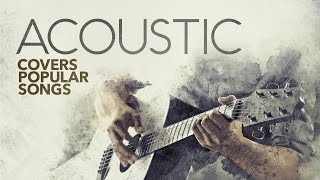 Acoustic Covers Popular Songs (6 Hours)