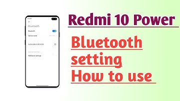 Redmi 10 Power Bluetooth setting How to use