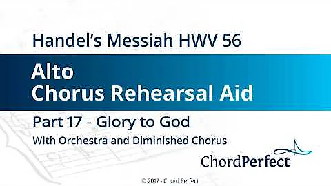 Handel's Messiah Part 17 - Glory to God - Alto Chorus Rehearsal Aid