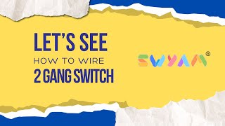 How to Install and Set Up SWYAM 2 Gang Smart Switch | Quick & Easy Guide screenshot 2