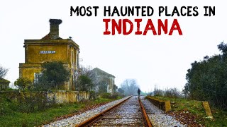 Most Haunted Places in Indiana