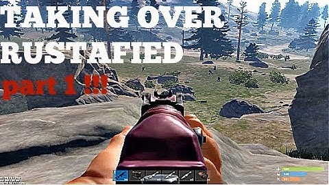 TAKING OVER RUSTAFIED | MONTAGE | PART 1