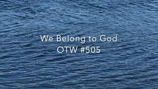 We Belong to God, OTW #505, Instrumental - Two Violins