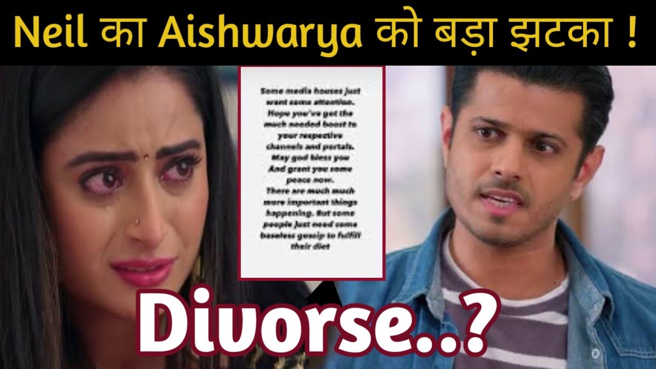 Divorse से पहले Neil ने Aishwarya को दिया बड़ा झटका || Ayesha के साथ बिताया Time || Aishwarya Shock