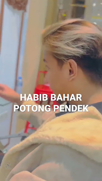 HABIB BAHAR POTONG RAMBUT PENDEK || MIRIP KOREA