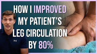 How I Improved My Patient's Leg Circulation By 80% in 12 Weeks (for 60+)