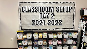NEW CLASSROOM SETUP DAY 2 - 2021-2022 back to school