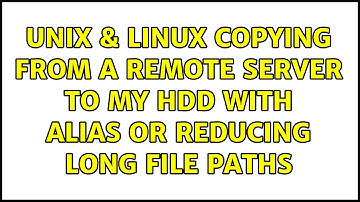 Unix & Linux: copying from a remote server to my hdd with alias or reducing long file paths