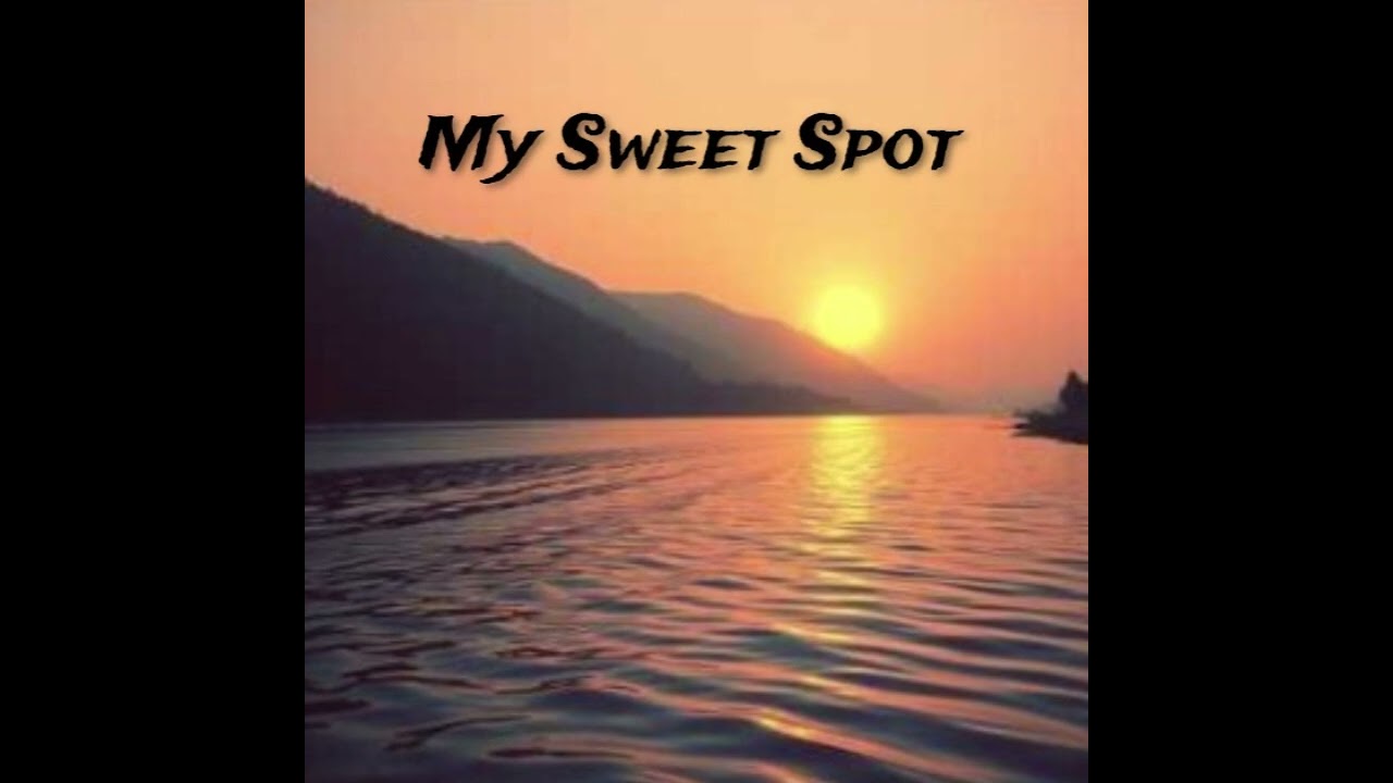 My Sweet Spot