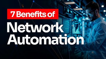 Why Network Automation is Important? | 7 Benefits of Network Automation  #networkautomation