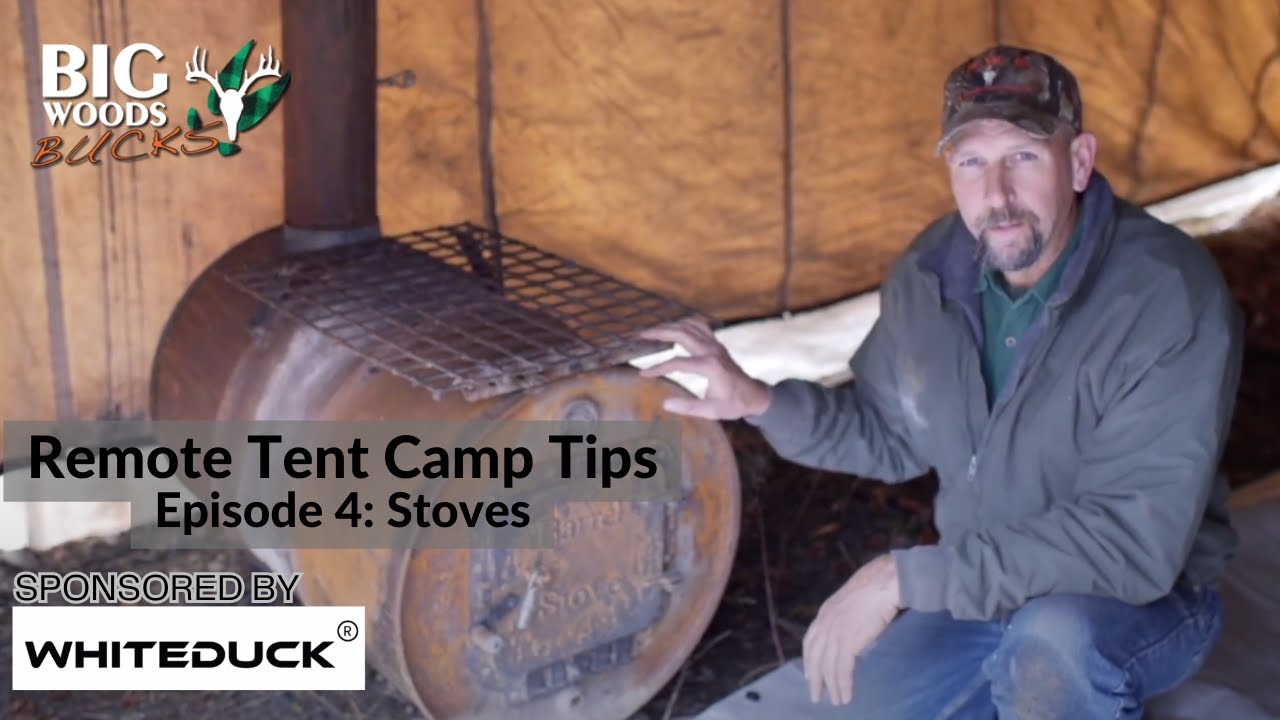 Remote Tent Camp Tips: Stoves | Big Woods Bucks - YouTube