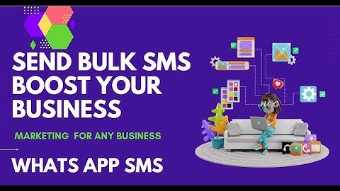 BULK SMS SERVICE | BOOST YOUR BUSINESS | MARKETING FOR ANY  BUSINESS