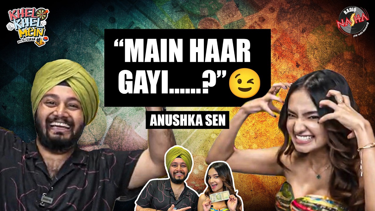 Anushka Sen’s Most Fun Interview Ever! | Khel Khel Mein with RJ Karam