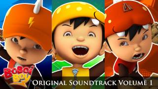 BoBoiBoy OST: 1. BoBoiBoy Theme Song