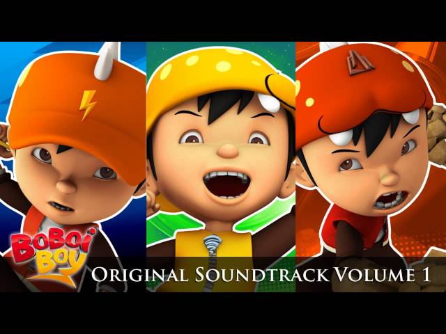 BoBoiBoy OST: 1. BoBoiBoy Theme Song class=