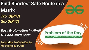 Find Shortest Safe Route in a Matrix | BFS | GFG POTD | C++ | Java | Code Kar Lo