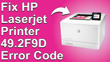 How To Fix HP Laserjet Printer 49.2F9D Error Code - Meaning, Causes, & Solutions (Simple Solution)