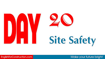 [5 từ vựng tiếng Anh xây dựng] ngày 20 - Site Safety