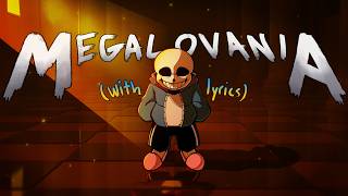 MEGALOVANIA WITH LYRICS - UNDERTALE 11TH ANNIVERSARY COVER