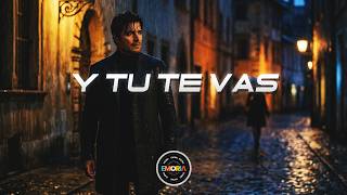 Y Tú Te Vas - Chayanne (Letra) | La canción que nos rompió el corazón 💔🥀