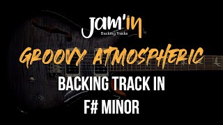 Groovy Atmospheric Guitar Backing Track in F# Minor
