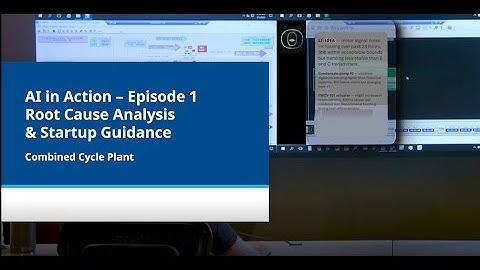 AI in Action: Episode 1 - Root Cause Analysis & Startup Guidance for Combined Cycle Plant