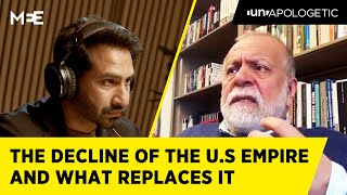 The decline of the US empire and what replaces it | Hamid Dabashi | UNAPOLOGETIC