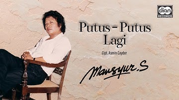Mansyur S - Putus Putus Lagi | Official Music Video