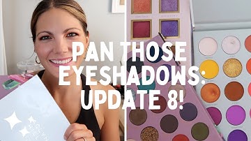 PAN THOSE EYESHADOWS 2022!! UPDATE EIGHT - September!!