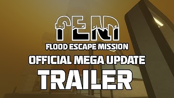 Flood Escape Mission: Mega Update [Official Trailer]