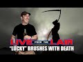 Lucky Brushes With Death | Live From The Lair