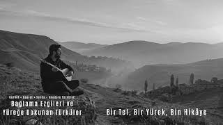 TÜRKÜ KERVANI | Gurbet •Hasret •Özlem •Sevda - GURBET YOLU DUMANLI İçinize dokunacak damar türküler