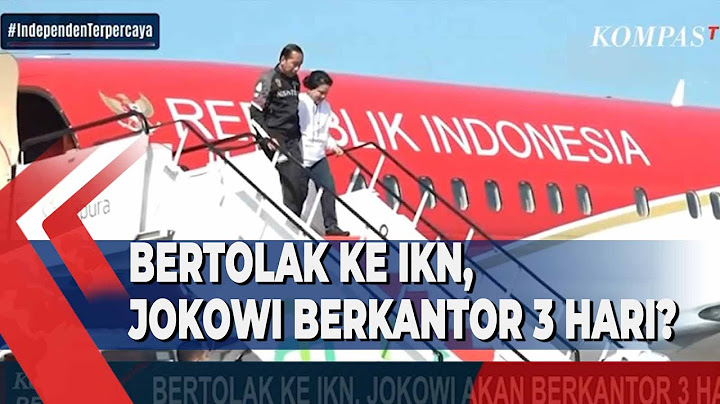 Hari Ini Bertolak Ke IKN, Rencananya Jokowi Akan Berkantor 3 Hari