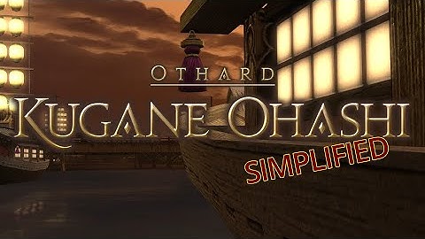 FFXIV Simplified - Kugane Ohashi [Yojimbo]