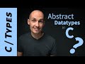 Make your Data Type more Abstract with Opaque Types in C