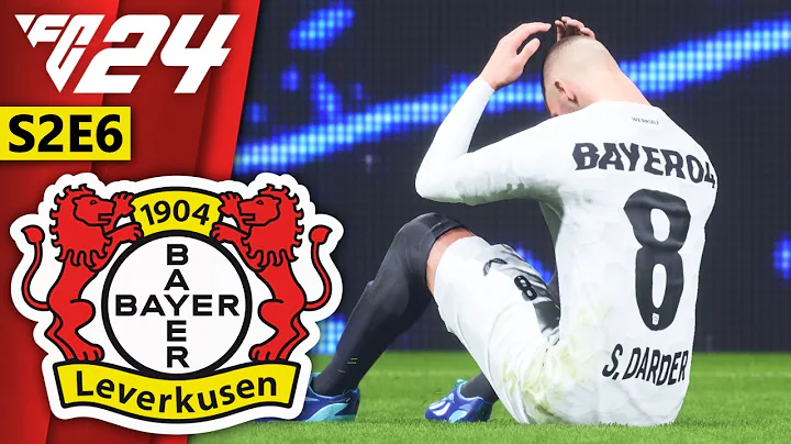 Champions League pressure... | FC 24 Bayer Leverkusen Career Mode S2E6