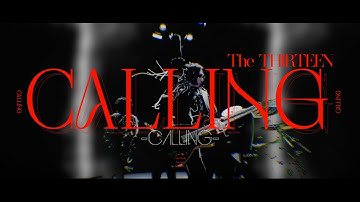 The THIRTEEN「CALLING」 (Music Video FULL Ver.)
