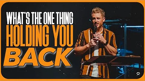 What's The One Thing Holding You Back | Pastor Jer...