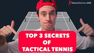 Top 3 Secrets of Tactical Tennis