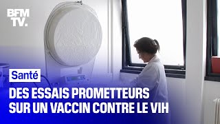 Des essais cliniques prometteurs d'un vaccin contre le VIH